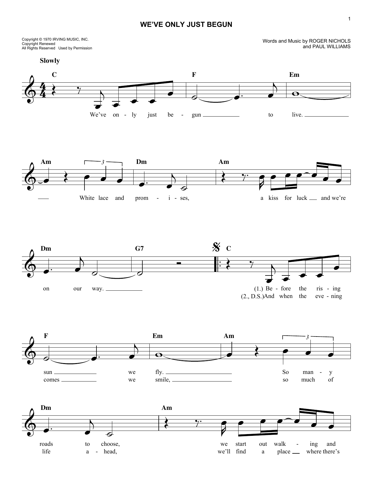 Learn to play Carpenters We've Only Just Begun sheet music for Pro Vocal in minutes. Price: 6.9900$ Carpenters We've Only Just Begun sheet music notes and chords arranged for Pro Vocal