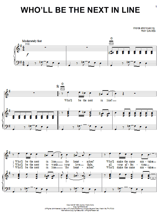 Learn to play The Kinks Who'll Be The Next In Line sheet music for Piano, Vocal & Guitar (Right-Hand Melody) in minutes. Price: 7.7900$ The Kinks Who'll Be The Next In Line sheet music notes and chords. Download Printable PDF.