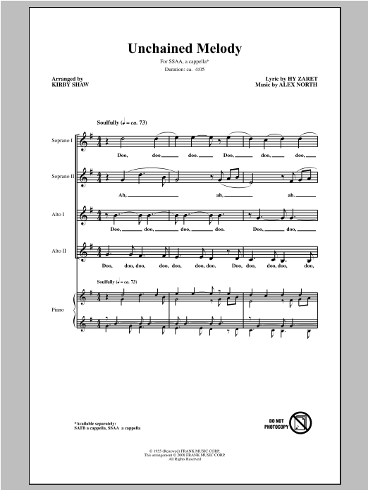 Learn to play The Righteous Brothers Unchained Melody (Arr. Kirby Shaw) sheet music for SSAA Choir in minutes. Price: 3.9900$ The Righteous Brothers Unchained Melody (Arr. Kirby Shaw) sheet music notes and chords arranged for SSAA Choir
