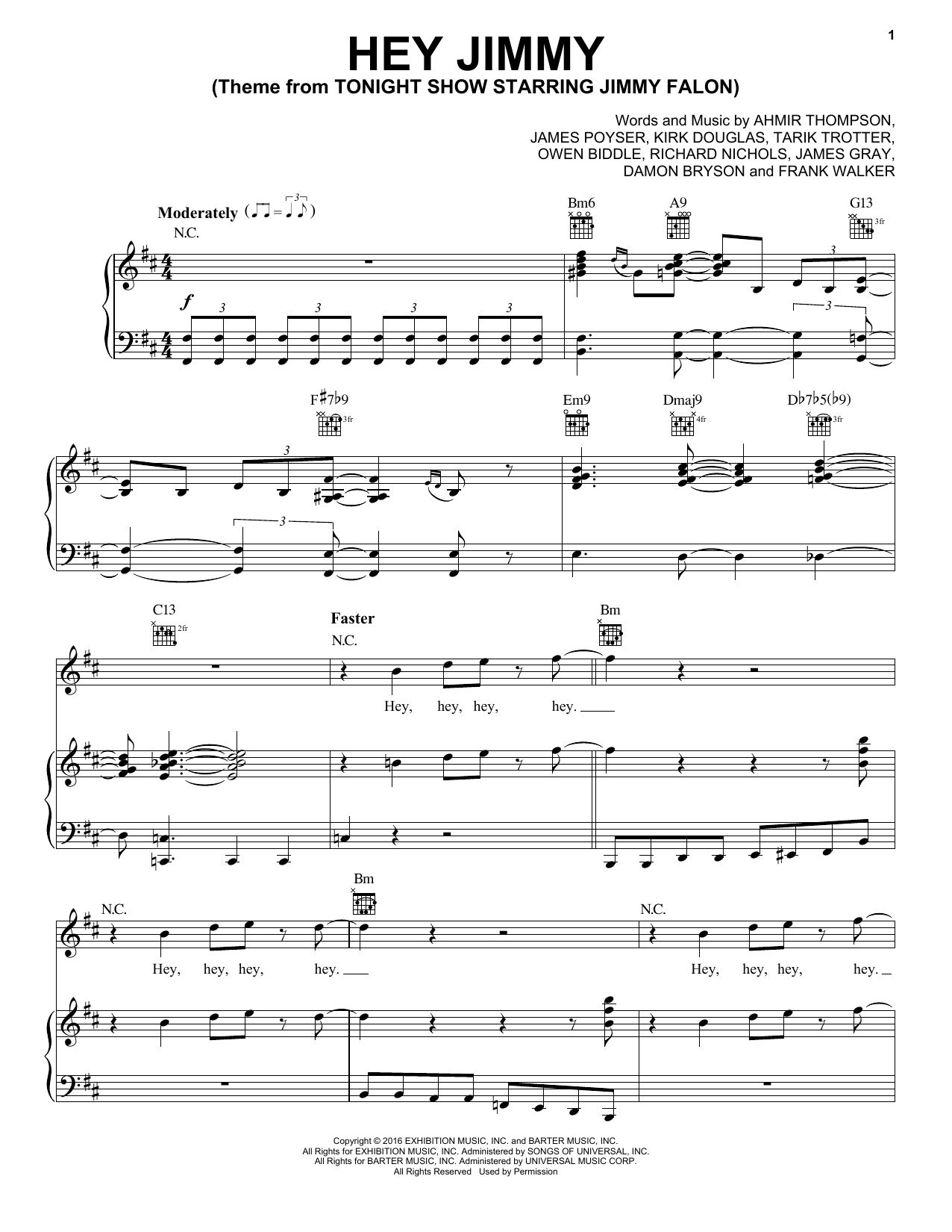 Learn to play The Roots Hey Jimmy (Theme from Tonight Show Starring Jimmy Fallon) sheet music for Piano, Vocal & Guitar Chords (Right-Hand Melody) in minutes. Price: 7.8900$ The Roots Hey Jimmy (Theme from Tonight Show Starring Jimmy Fallon) sheet music notes and chords arranged for Piano, Vocal & Guitar Chords (Right-Hand Melody)