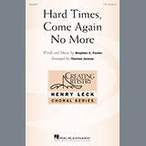 Download or print Thomas Juneau Hard Times, Come Again No More Sheet Music Printable PDF 10-page score for Concert / arranged TTBB Choir SKU: 195536