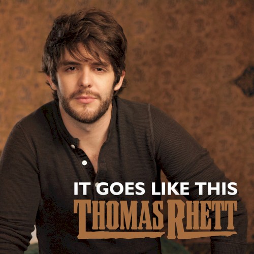 Download or print Thomas Rhett It Goes Like This Sheet Music Printable PDF 6-page score for Pop / arranged Piano, Vocal & Guitar Chords (Right-Hand Melody) SKU: 150205
