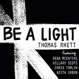Download or print Thomas Rhett, Reba McEntire, Hillary Scott, Chris Tomlin and Keith Urban Be A Light Sheet Music Printable PDF 7-page score for Country / arranged Piano, Vocal & Guitar Chords (Right-Hand Melody) SKU: 446893