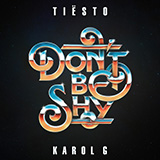 Download or print Tiësto and KAROL G Don't Be Shy Sheet Music Printable PDF 4-page score for Pop / arranged Piano, Vocal & Guitar Chords (Right-Hand Melody) SKU: 1228743