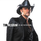 Download or print Tim McGraw Live Like You Were Dying Sheet Music Printable PDF 11-page score for Country / arranged Piano, Vocal & Guitar Chords (Right-Hand Melody) SKU: 62613