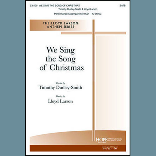 Timothy Dudley-Smith We Sing The Song Of Christmas (arr. Lloyd Larson) Profile Image