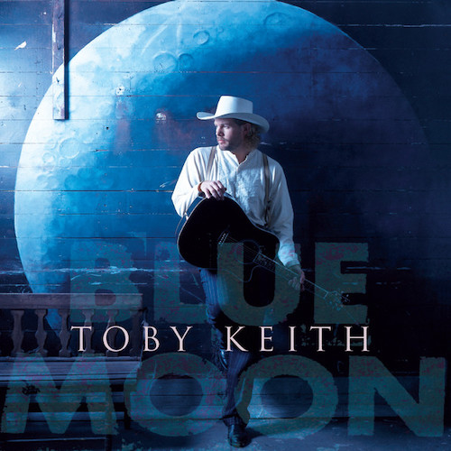 Toby Keith Does That Blue Moon Ever Shine On You Profile Image