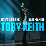 Download or print Toby Keith Don't Let The Old Man In Sheet Music Printable PDF 5-page score for Country / arranged Piano, Vocal & Guitar Chords (Right-Hand Melody) SKU: 1480119