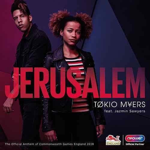 Tokio Myers Jerusalem (The Official Anthem of the Commonwealth Games) (feat. Jazmin Sawyers) Profile Image