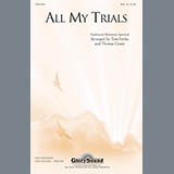 Download or print Tom Fettke All My Trials Sheet Music Printable PDF 10-page score for Concert / arranged SSA Choir SKU: 296421