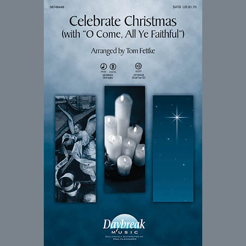 Tom Fettke Celebrate Christmas (with O Come, All Ye Faithful) Profile Image