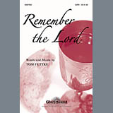 Download or print Tom Fettke Remember The Lord Sheet Music Printable PDF 5-page score for Sacred / arranged SATB Choir SKU: 283184