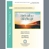 Download or print Tom Trenney I Want To Walk As A Child Of The Light Sheet Music Printable PDF 6-page score for Hymn / arranged Piano & Vocal SKU: 469522