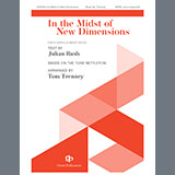 Download or print Tom Trenney In The Midst Of New Dimensions Sheet Music Printable PDF 6-page score for A Cappella / arranged SATB Choir SKU: 1545588