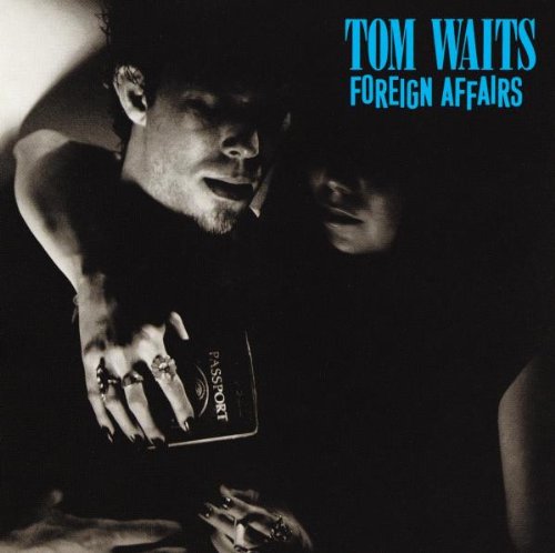 Tom Waits Foreign Affair Profile Image