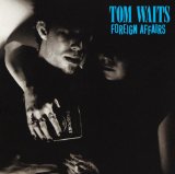 Download or print Tom Waits Foreign Affair Sheet Music Printable PDF 6-page score for Rock / arranged Piano, Vocal & Guitar Chords SKU: 39451