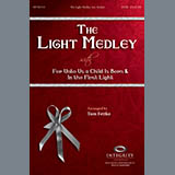 Download or print Tom Fettke The Light Medley Sheet Music Printable PDF 13-page score for Sacred / arranged SATB Choir SKU: 196182