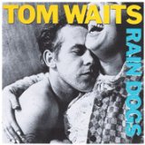 Download or print Tom Waits Rain Dogs Sheet Music Printable PDF 2-page score for Rock / arranged Guitar Chords/Lyrics SKU: 106801