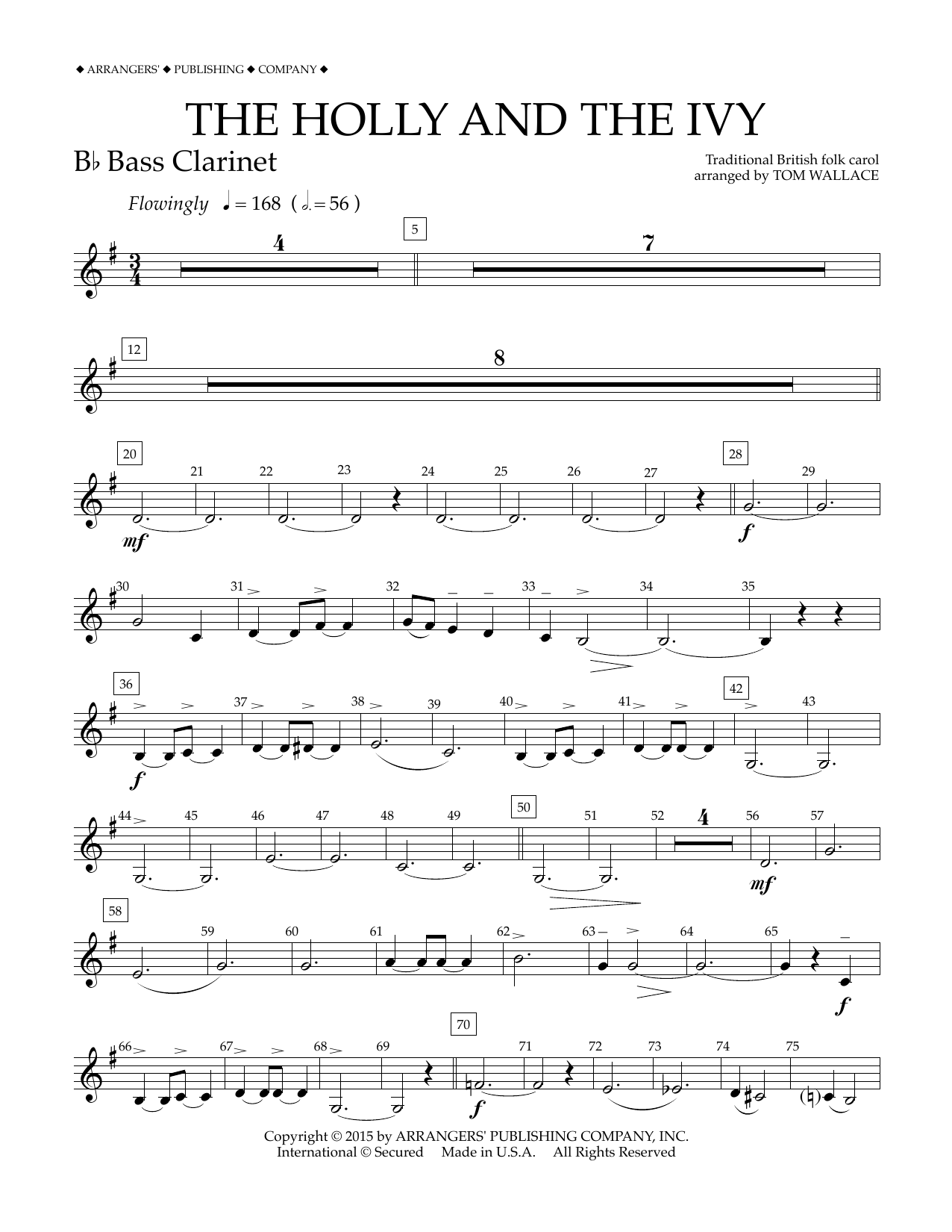 Learn to play Tom Wallace The Holly and the Ivy - Bb Bass Clarinet sheet music for Concert Band in minutes. Price: 5.9900$ Tom Wallace The Holly and the Ivy - Bb Bass Clarinet sheet music notes and chords arranged for Concert Band