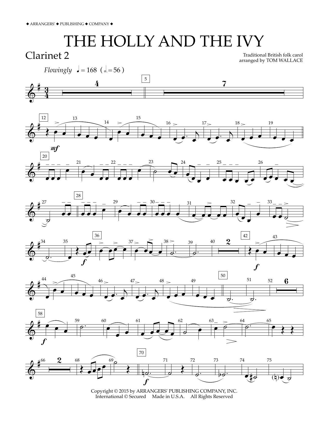Learn to play Tom Wallace The Holly and the Ivy - Bb Clarinet 2 sheet music for Concert Band in minutes. Price: 5.9900$ Tom Wallace The Holly and the Ivy - Bb Clarinet 2 sheet music notes and chords arranged for Concert Band