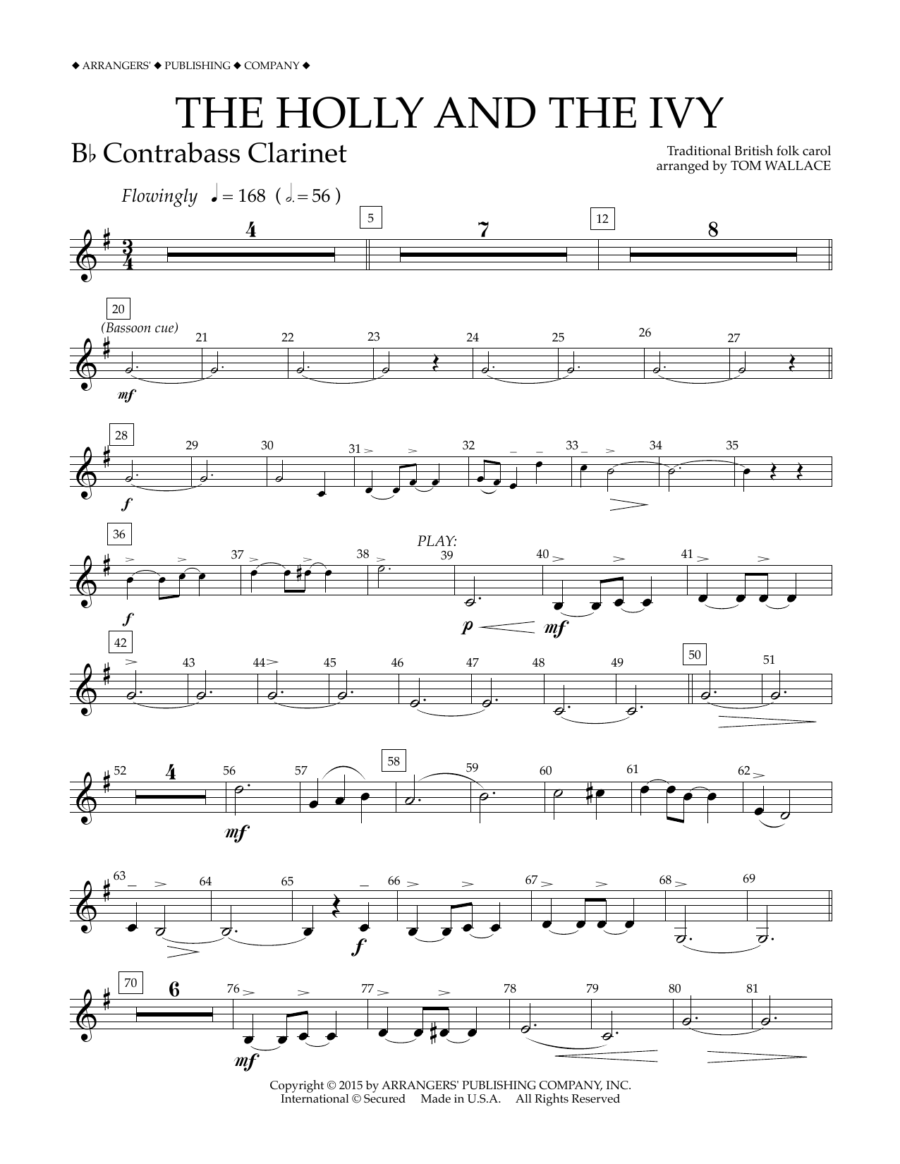 Learn to play Tom Wallace The Holly and the Ivy - Bb Contrabass Clarinet sheet music for Concert Band in minutes. Price: 5.9900$ Tom Wallace The Holly and the Ivy - Bb Contrabass Clarinet sheet music notes and chords arranged for Concert Band