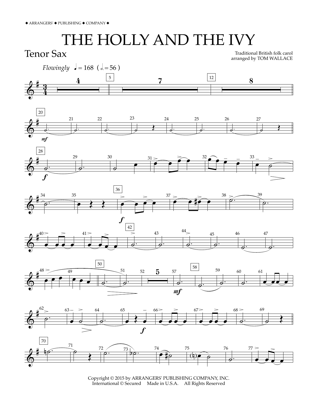 Learn to play Tom Wallace The Holly and the Ivy - Bb Tenor Saxophone sheet music for Concert Band in minutes. Price: 5.9900$ Tom Wallace The Holly and the Ivy - Bb Tenor Saxophone sheet music notes and chords arranged for Concert Band