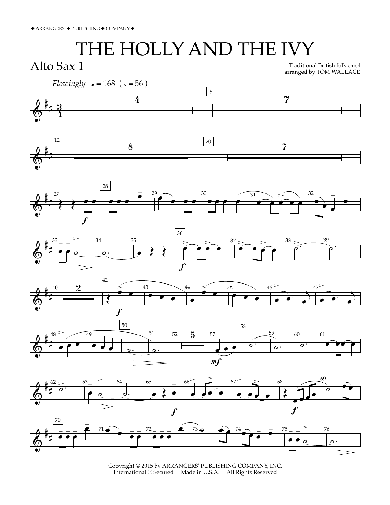 Learn to play Tom Wallace The Holly and the Ivy - Eb Alto Saxophone 1 sheet music for Concert Band in minutes. Price: 5.9900$ Tom Wallace The Holly and the Ivy - Eb Alto Saxophone 1 sheet music notes and chords arranged for Concert Band