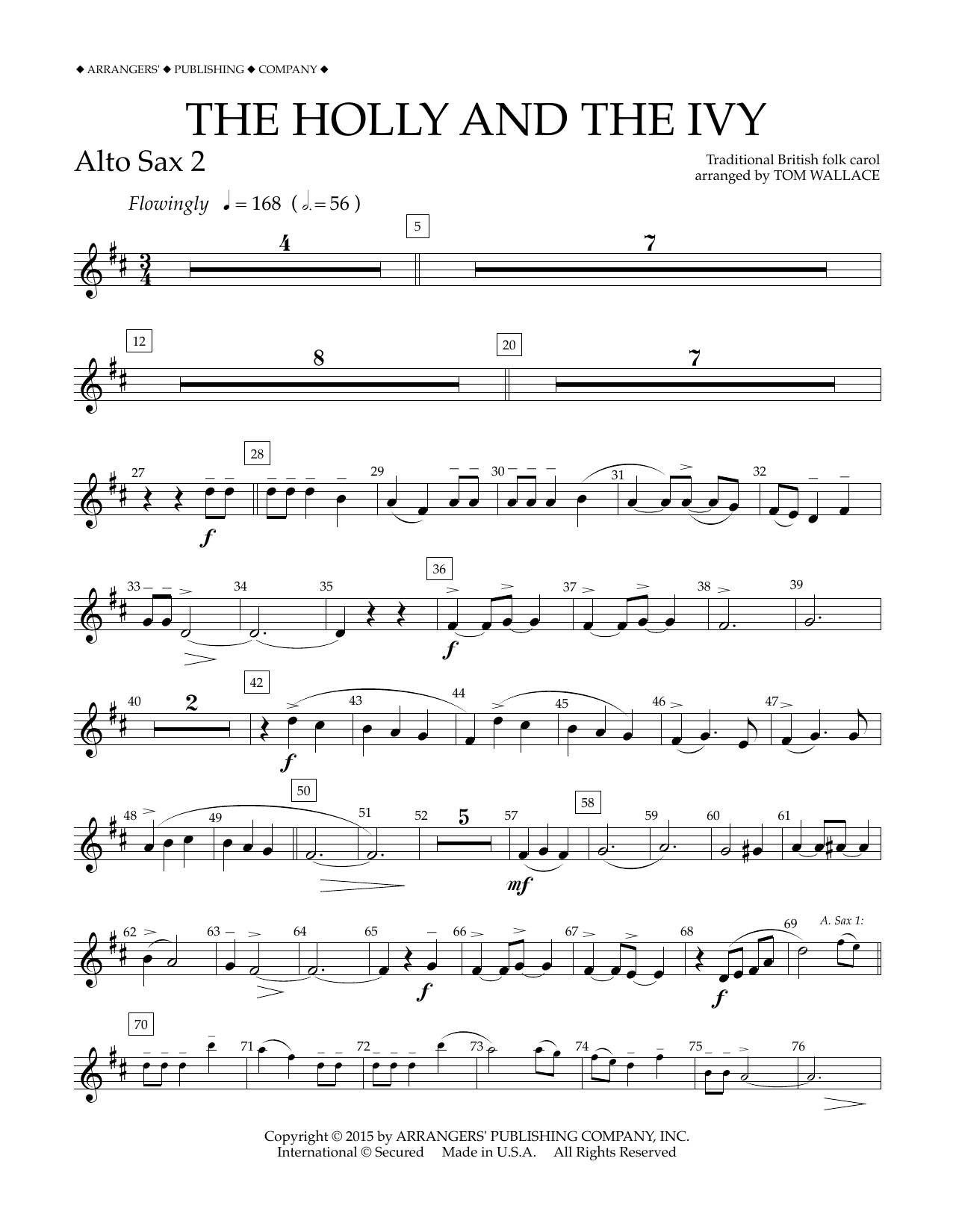 Learn to play Tom Wallace The Holly and the Ivy - Eb Alto Saxophone 2 sheet music for Concert Band in minutes. Price: 5.9900$ Tom Wallace The Holly and the Ivy - Eb Alto Saxophone 2 sheet music notes and chords arranged for Concert Band
