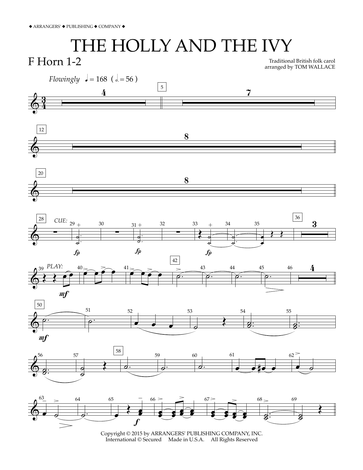 Learn to play Tom Wallace The Holly and the Ivy - F Horn 1-2 sheet music for Concert Band in minutes. Price: 5.9900$ Tom Wallace The Holly and the Ivy - F Horn 1-2 sheet music notes and chords arranged for Concert Band