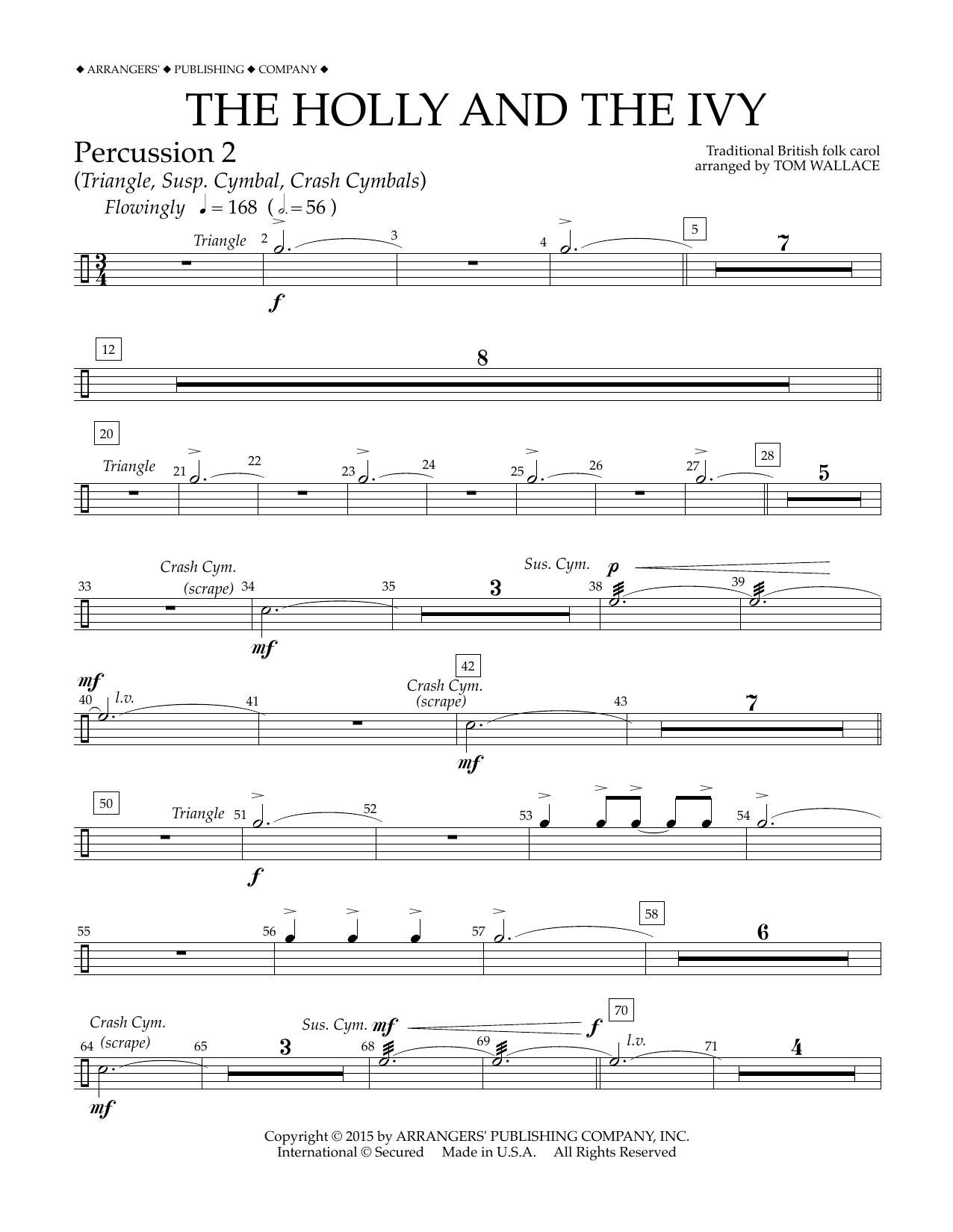 Learn to play Tom Wallace The Holly and the Ivy - Percussion 2 sheet music for Concert Band in minutes. Price: 5.9900$ Tom Wallace The Holly and the Ivy - Percussion 2 sheet music notes and chords arranged for Concert Band