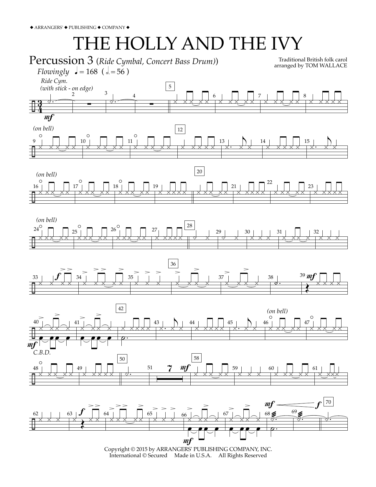 Learn to play Tom Wallace The Holly and the Ivy - Percussion 3 sheet music for Concert Band in minutes. Price: 5.9900$ Tom Wallace The Holly and the Ivy - Percussion 3 sheet music notes and chords arranged for Concert Band