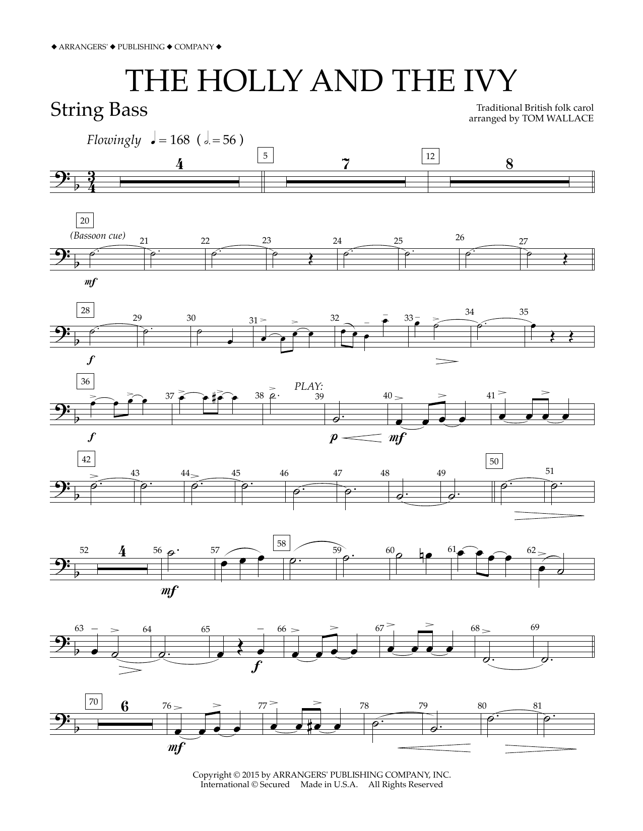 Learn to play Tom Wallace The Holly and the Ivy - String Bass sheet music for Concert Band in minutes. Price: 5.9900$ Tom Wallace The Holly and the Ivy - String Bass sheet music notes and chords arranged for Concert Band