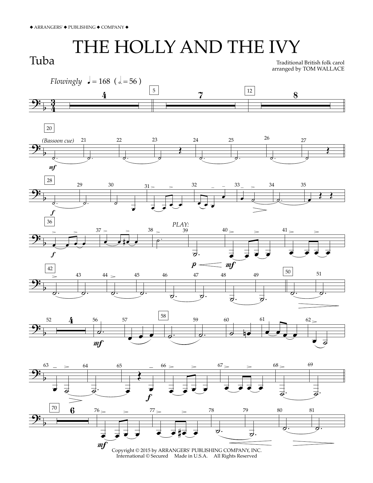 Learn to play Tom Wallace The Holly and the Ivy - Tuba sheet music for Concert Band in minutes. Price: 5.9900$ Tom Wallace The Holly and the Ivy - Tuba sheet music notes and chords arranged for Concert Band