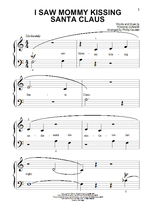 Learn to play Tommie Connor I Saw Mommy Kissing Santa Claus sheet music for Beginning Piano Solo in minutes. Price: 6.9900$ Tommie Connor I Saw Mommy Kissing Santa Claus sheet music notes and chords arranged for Beginning Piano Solo