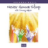 Download or print Tommy Walker Never Gonna Stop Sheet Music Printable PDF 2-page score for Sacred / arranged Lead Sheet / Fake Book SKU: 179566