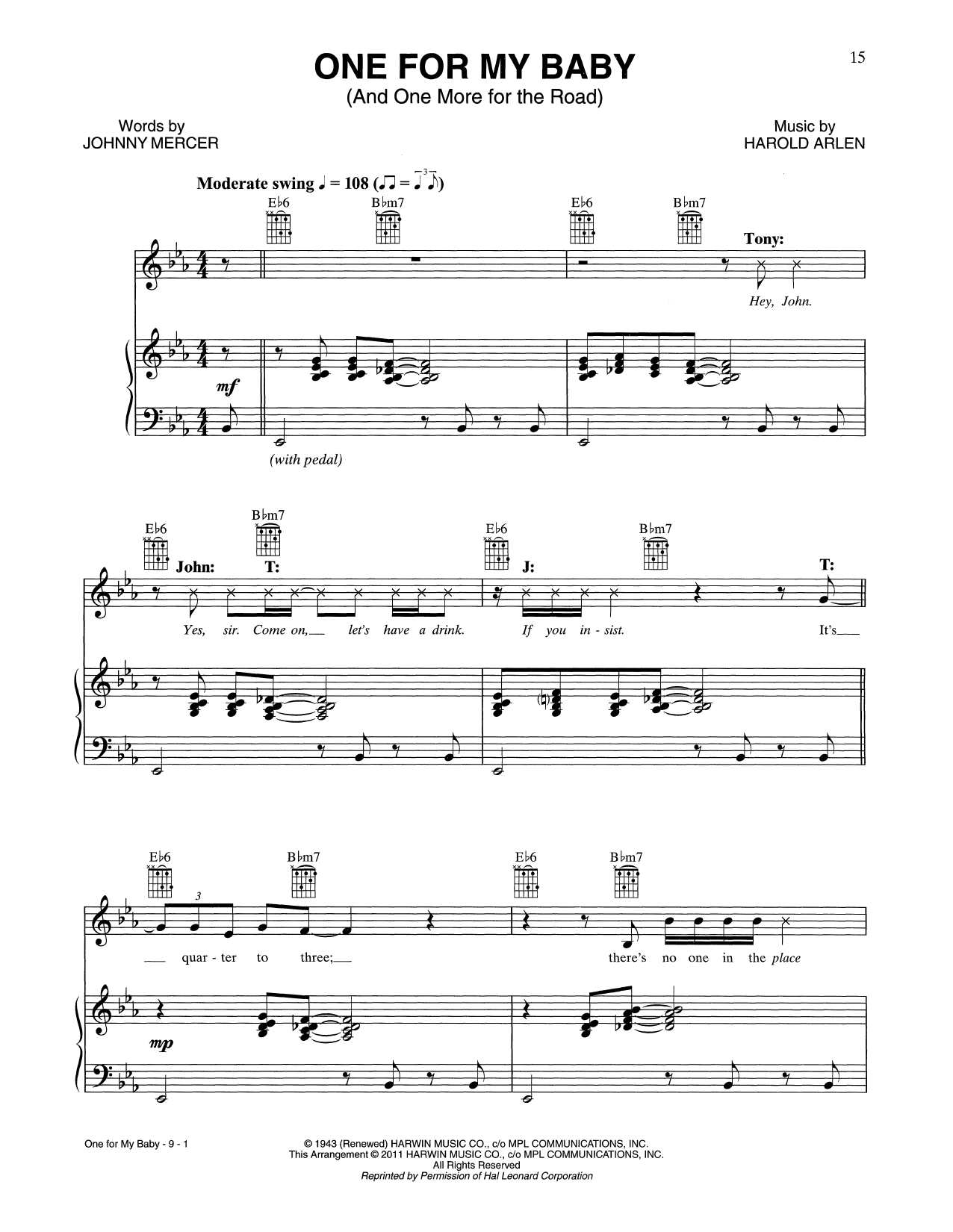 Learn to play Tony Bennett & John Mayer One For My Baby (And One More For The Road) sheet music for Piano, Vocal & Guitar Chords (Right-Hand Melody) in minutes. Price: 6.9900$ Tony Bennett & John Mayer One For My Baby (And One More For The Road) sheet music notes and chords arranged for Piano, Vocal & Guitar Chords (Right-Hand Melody)