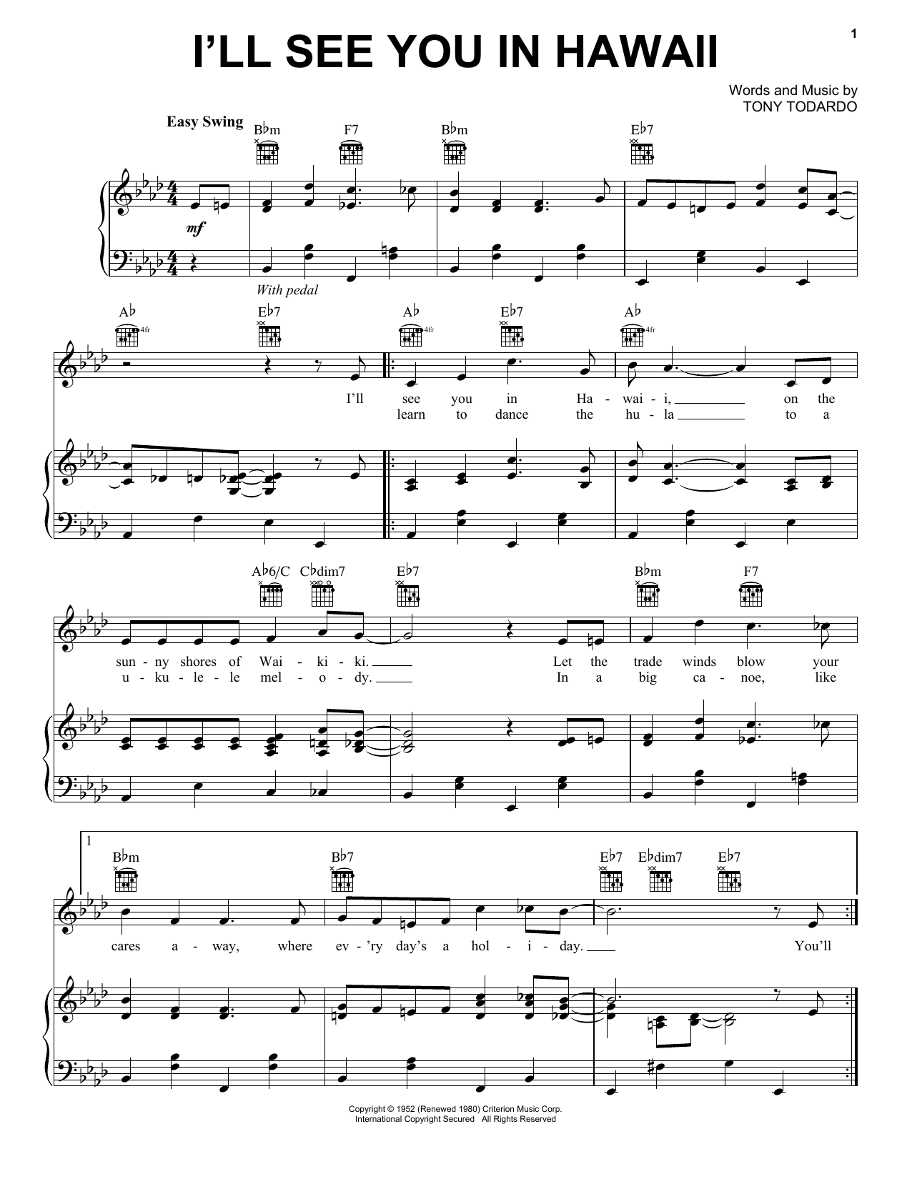 Learn to play Tony Todaro I'll See You In Hawaii sheet music for Piano, Vocal & Guitar Chords (Right-Hand Melody) in minutes. Price: 7.8900$ Tony Todaro I'll See You In Hawaii sheet music notes and chords arranged for Piano, Vocal & Guitar Chords (Right-Hand Melody)