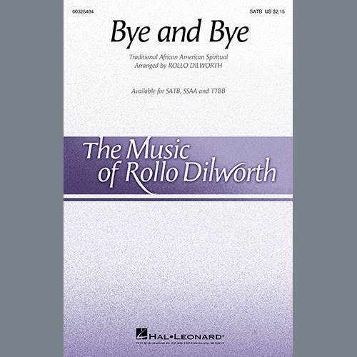 Traditional African American Spiritual Bye And Bye (arr. Rollo Dilworth) Profile Image