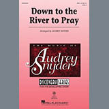 Download or print Traditional Down To The River To Pray (arr. Audrey Snyder) Sheet Music Printable PDF 10-page score for Traditional / arranged SSA Choir SKU: 425234