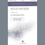 Download or print Traditional Irish Red Is The Rose (arr. Richard Burchard) Sheet Music Printable PDF 15-page score for Folk / arranged SATB Choir SKU: 1255245