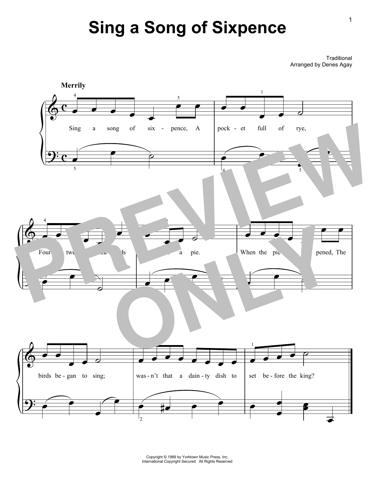 Learn to play Traditional Sing A Song Of Sixpence (arr. Denes Agay) sheet music for Easy Piano in minutes. Price: 6.9900$ Traditional Sing A Song Of Sixpence (arr. Denes Agay) sheet music notes and chords arranged for Easy Piano