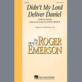 Download or print Roger Emerson Didn't My Lord Deliver Daniel Sheet Music Printable PDF 2-page score for Concert / arranged SATB Choir SKU: 156012