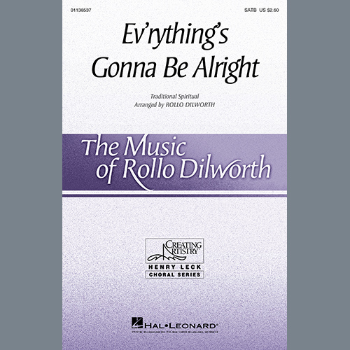 Traditional Spiritual Ev'rything's Gonna Be Alright (arr. Rollo Dilworth) Profile Image