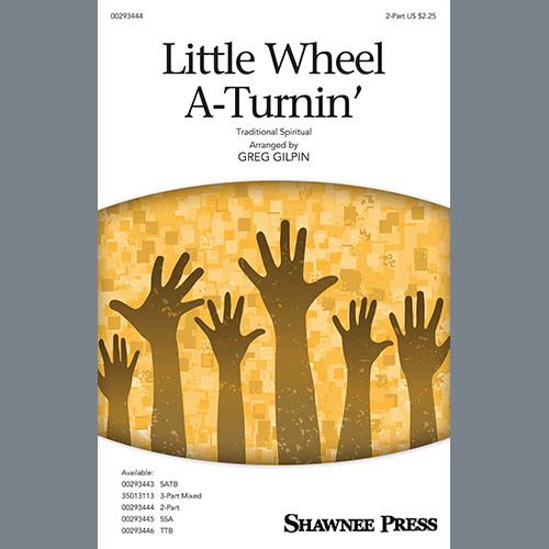 Traditional Spiritual Little Wheel A-Turnin' (arr. Greg Gilpin) Profile Image