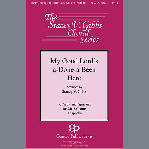 Traditional Spiritual My Good Lord's Done-a Been Here (arr. Stacey V. Gibbs) Profile Image