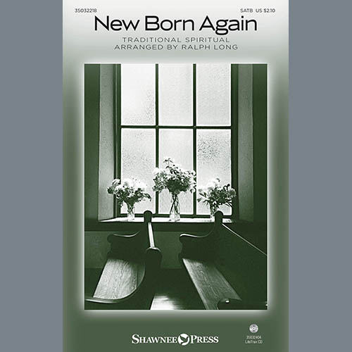 Traditional Spiritual New Born Again (arr. Ralph Long) Profile Image