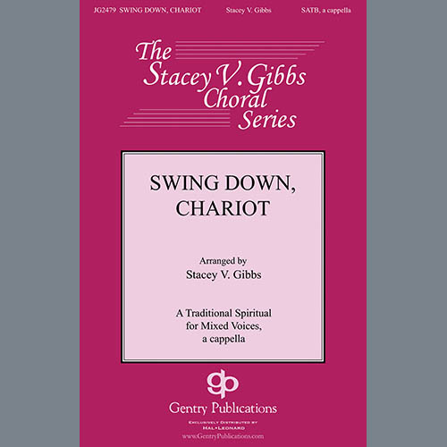 Traditional Spiritual Swing Down, Chariot (arr. Stacey V. Gibbs) Profile Image