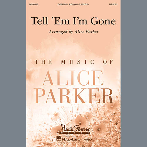 Traditional Spiritual Tell 'Em I'm Gone (arr. Alice Parker) Profile Image