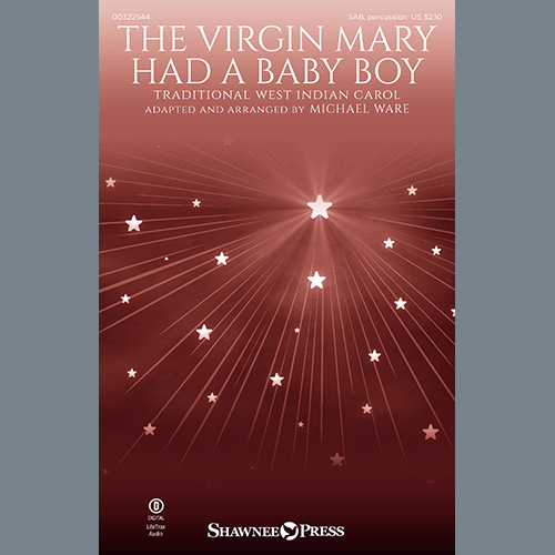 Traditional West Indian Carol The Virgin Mary Had A Baby Boy (arr. Michael Ware) Profile Image