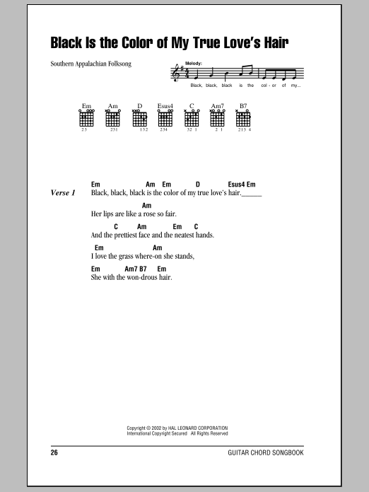 Learn to play Traditional American Folksong Black Is the Color of My True Love's Hair sheet music for Piano, Vocal & Guitar (Right-Hand Melody) in minutes. Traditional American Folksong Black Is the Color of My True Love's Hair sheet music notes and chords